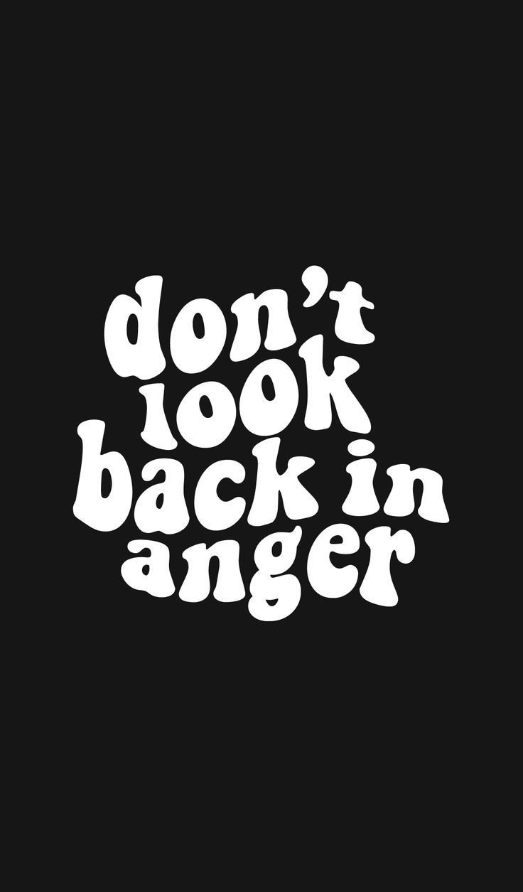 Dont Look Back in Anger