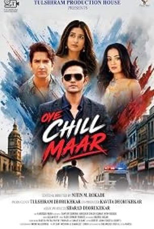 Oye Chill Maar
